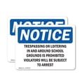 thumbnail image 1 of (2 Pack) Trespassing Or Loitering In And Around School OSHA Notice Sign, 1 of 7