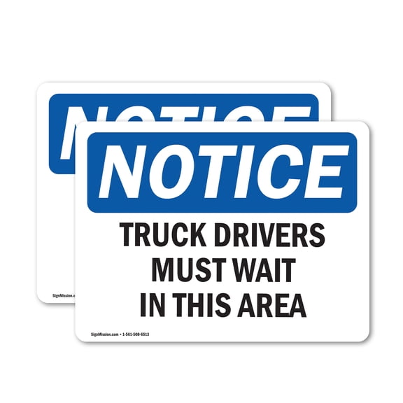 (2 Pack) Truck Drivers Must Wait In This Area OSHA Notice Sign