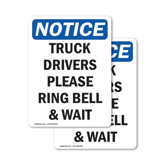 (2 Pack) Truck Drivers Please Ring Bell And Wait OSHA Notice Sign