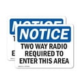thumbnail image 1 of (2 Pack) Two Way Radio Required To Enter This Area OSHA Notice Sign, 1 of 7
