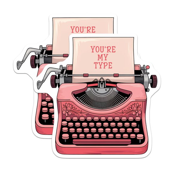 (2 Pack) You're My Type Stickers - Typewriter Stickers - Vintage Style Sticker - 5" On Longest Side - Sticks to Smooth Flat Surfaces - Made in USA - BMCS15937