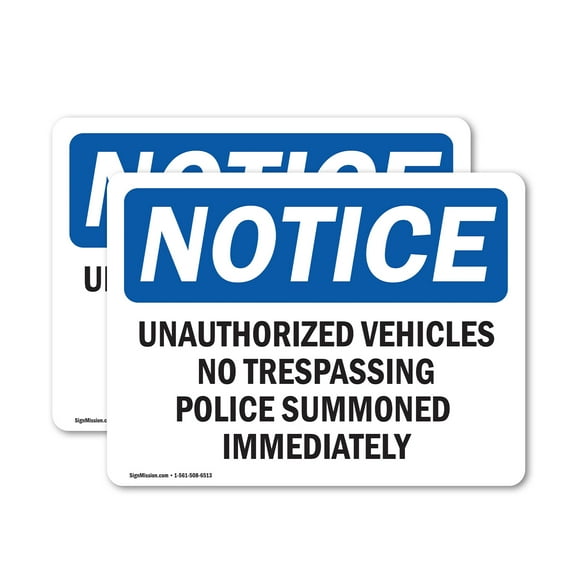 (2 Pack) Unauthorized Vehicles No Trespassing Police OSHA Notice Sign
