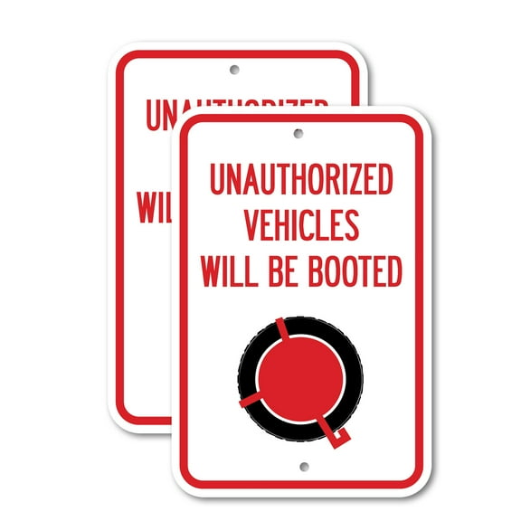 (2 Pack) Unauthorized Vehicles Will Be Booted | 12" X 18" Heavy-Gauge Aluminum Sign | Rust Free Aluminum, Weather Resistant, Waterproof, Fade Resistant, 2 Pre-drilled Holes