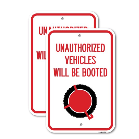 (2 Pack) Unauthorized Vehicles Will Be Booted | 12" X 18" Heavy-Gauge Aluminum Sign | Rust Free Aluminum, Weather Resistant, Waterproof, Fade Resistant, 2 Pre-drilled Holes