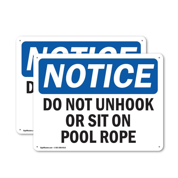 (2 Pack) Do Not Unhook Or Sit On Pool Rope OSHA Notice Sign 10 Inch X 7 Inch Indoor / Outdoor Rust-Free Aluminum Metal Signs for Workplace, Workshop, and Construction Site, Made in the USA