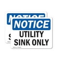 thumbnail image 1 of (2 Pack) Utility Sink Only OSHA Notice Sign 5 Inch X 3.5 Inch Vinyl Label Decal Sticker Weather Resistant, UV Protected for Workplace, Business, and Construction Site, Made in the USA, 1 of 7