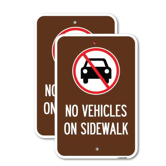 (2 Pack) No Vehicles on Sidewalk | 18" X 24" Heavy-Gauge Aluminum Sign | Rust Free Aluminum, Weather Resistant, Waterproof, Fade Resistant, 2 Pre-drilled Holes
