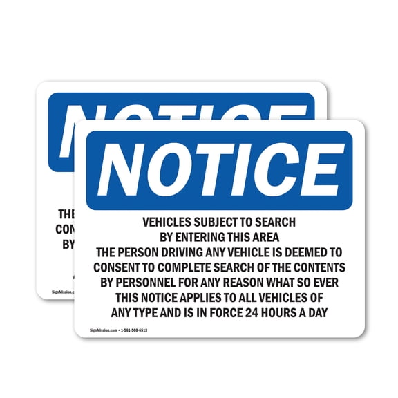 (2 Pack) Vehicles Subject To Search By Entering This OSHA Notice Sign