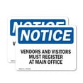 thumbnail image 1 of (2 Pack) Vendors And Visitors Register At Main Office OSHA Notice Sign, 1 of 7