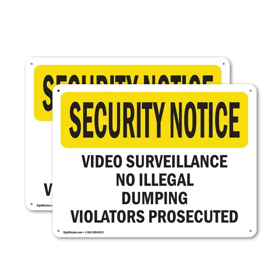 (2 Pack) Video Surveillance No Illegal Dumping Violators OSHA Security Notice Sign