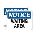 thumbnail image 1 of (2 Pack) Waiting Area OSHA Notice Sign 18 Inch X 12 Inch Plastic Sign, Weather Resistant, UV Protected for Workplace, Business, and Construction Site, Made in the USA, 1 of 8