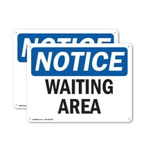(2 Pack) Waiting Area OSHA Notice Sign 24 Inch X 18 Inch Indoor / Outdoor Rust-Free Aluminum Metal Signs for Workplace, Workshop, and Construction Site, Made in the USA