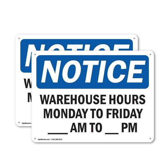 (2 Pack) Warehouse Hours Monday To Friday ____ Am OSHA Notice Sign 18 Inch X 12 Inch Plastic Sign, Weather Resistant, UV Protected for Workplace, Business, and Construction Site, Made