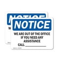 thumbnail image 1 of (2 Pack) We Are Out Of The Office If You Need Any OSHA Notice Sign, 1 of 7