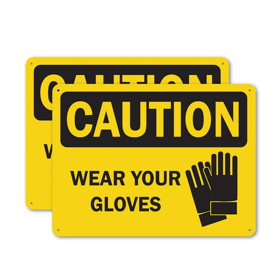 (2 Pack) Wear Your Gloves OSHA Caution Sign 18 Inch X 12 Inch Indoor / Outdoor Rust-Free Aluminum Metal Signs for Workplace, Workshop, and Construction Site, Made in the USA