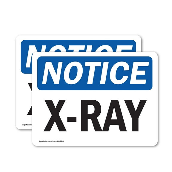 (2 Pack) X-Ray OSHA Notice Sign 24 Inch X 18 Inch Vinyl Label Decal Sticker Weather Resistant, UV Protected for Workplace, Business, and Construction Site, Made in the USA