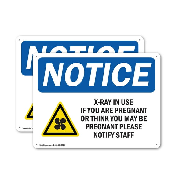 (2 Pack) X-Ray In Use If You Are Pregnant OSHA Notice Sign 18 Inch X 12 Inch Plastic Sign, Weather Resistant, UV Protected for Workplace, Business, and Construction Site, Made in the
