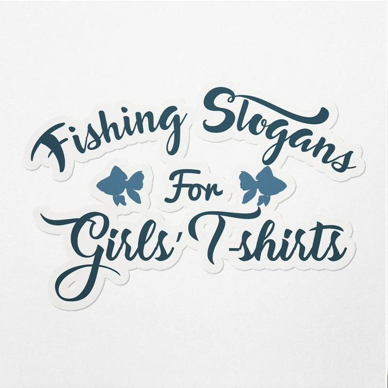 2 Packs) Transparent Vinyl Stickers Decals Of Fishing Slogans For Girl'S  Tshirt (Black) - Adhensive - Waterproof - Apply On Any Smooth Surfaces  Indoor Outdoor Bumper Tumbler Wall La BICVER3g6920bBL 