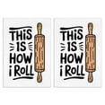 thumbnail image 1 of 2 Pcs Funny Kitchen Towels,This Is How I Roll Microfiber Dish Towels,Kitchen Tea Towels,Kitchen Towel Set (18" X 26"), 1 of 3