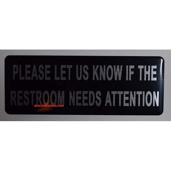 2 Pcs-Please LET US Know IF The Restroom Needs Attention Sign (Black,Double Sided Tape, Aluminium 3X8-Rust Free)(ref-2022-4)