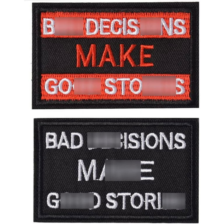 2 Pieces Patches Bad Decisions Make Good Stories Patches