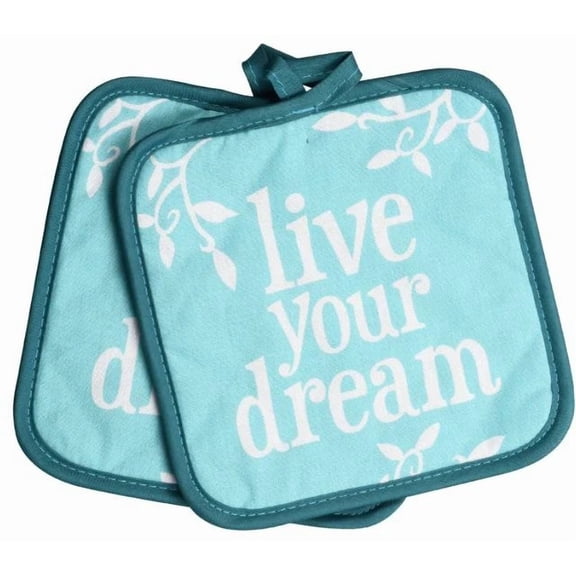 2 Same Printed Kitchen Pot Holders (7"X7') Live Your Dream, Blue / Aqua Back, Gr