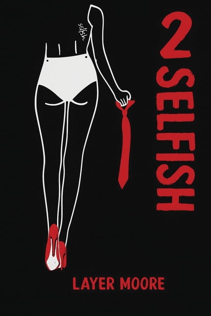 2 Selfish, (Paperback)