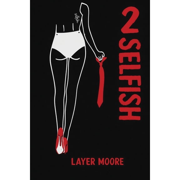 2 Selfish, (Paperback)