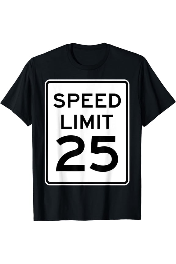 2 Sided Speed Limit 25 MPH Traffic Sign Runner Front Back T-Shirt