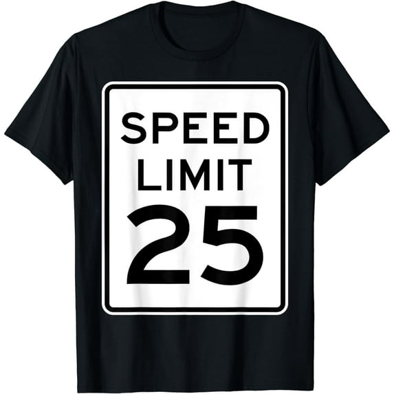 2 Sided Speed Limit 25 MPH Traffic Sign Runner Front Back T-Shirt