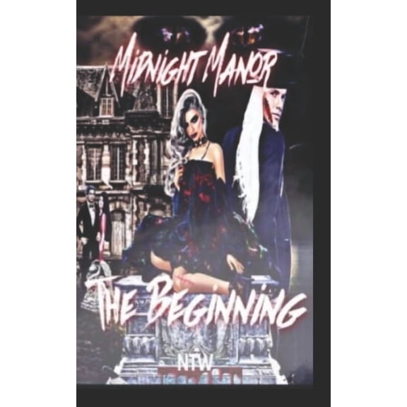 The Beginning: Midnight Manor 2 Paperback 1088915965 9781088915967 Nicole Tillery-Wolf