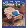 thumbnail image 1 of Pre-Owned 2 x 4 Projects for Outdoor Living (Paperback) 0806993839 9780806993836, 1 of 1
