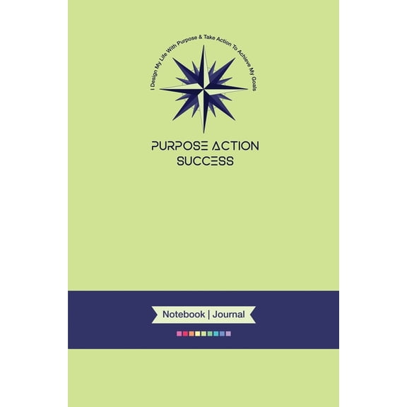 2-in-1 MBS PURPOSE-ACTION-SUCCESS (PAS) Notebook & Journal 6"x9" Notebook Journal Light Green Cover): 6" X 9" Lined, Dated & Numbered Pages (Notebook-Journal) (MBS Light Green Cover) (Paperback)
