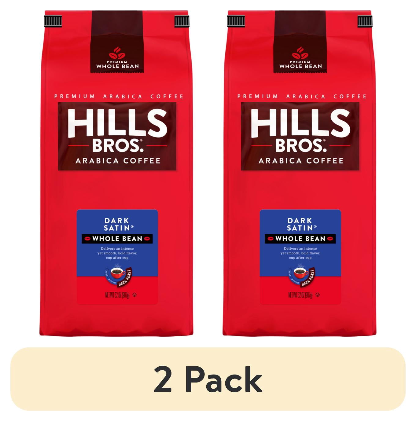(2 pack) Hills Bros.® Dark Satin Dark Roast Arabica, Whole Bean Coffee, 32 oz Bag