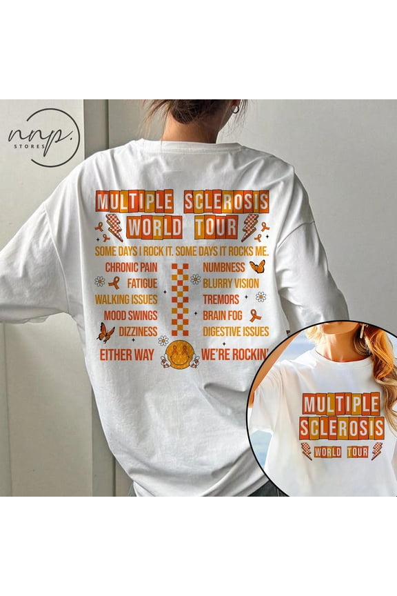 2 side Multiple Sclerosis World Tour T-Shirt, Multiple Sclerosis Awareness Shirt, MS Support Shirt;
