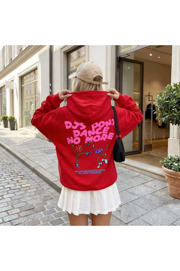 2 sided DJs Don't Dance No More Hoodie | KATTDO | HS MERCH | kiss all the time
