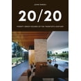 thumbnail image 1 of 20/20 : Twenty Great Houses of the Twentieth Century (Hardcover), 1 of 1