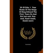 20-35 Edw. 1 . Year Books Of The Reign Of King Edward The First. Years Xx And Xxi xxi-xxii, -i, ii-iii, iii-v Hardcover