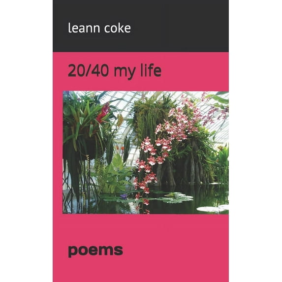 20/40 my life: poems (Paperback)