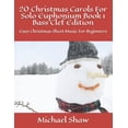 thumbnail image 1 of 20 Christmas Carols For Solo Euphonium Book 1 Bass Clef Edition: Easy Christmas Sheet Music For (Paperback) by Michael Shaw, 1 of 1