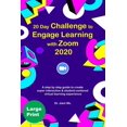 thumbnail image 1 of 20 Day Challenge to Engage Learning with Zoom 2020: A Step by Step Guide to Create Super Interactive and Student-Centere, (Paperback), 1 of 1