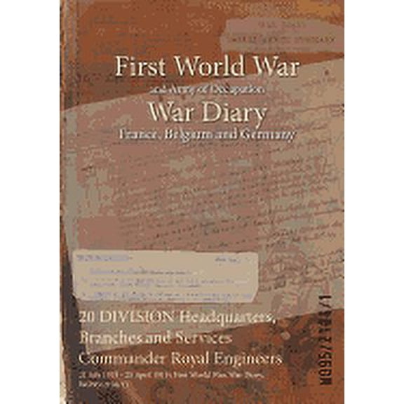 20 Division Headquarters, Branches And Services Commander Royal Engineers