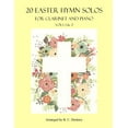 thumbnail image 1 of 20 Easter Hymn Solos for Clarinet and Piano: Vols. 1 & 2 (Paperback) by B C Dockery, 1 of 1