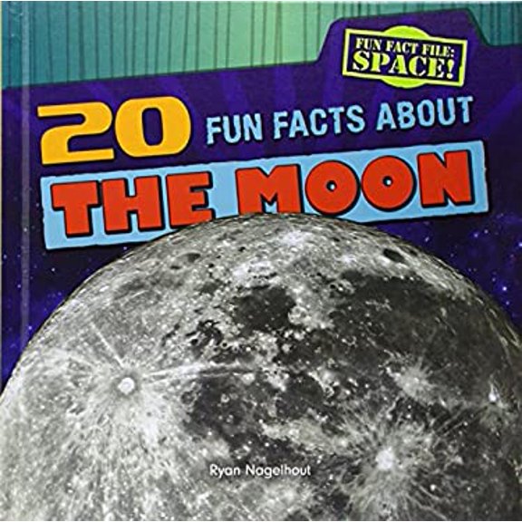 Pre-Owned 20 Fun Facts About the Moon Fun Fact File Library Binding Ryan Nagelhout