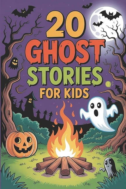 20 Ghost Stories for Kids: Scary Adventures Tales for Children's to ...