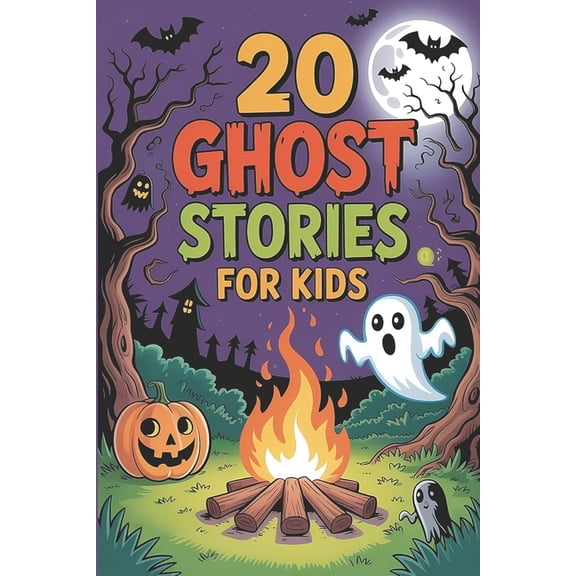 20 Ghost Stories for Kids: Scary Adventures Tales for Children's to Share at Sleepovers, Halloween and Campfires, (Paperback)