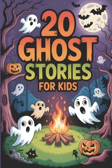 20 Ghost Stories for Kids: Spooky Adventures Tales for Brave Children's ...
