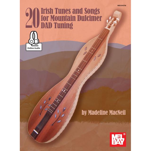 20 Irish Tunes and Songs for Mountain Dulcimer Dad Tuning