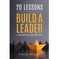 thumbnail image 1 of 20 Lessons that Build a Leader: A Conversational Mentoring Guide, (Paperback), 1 of 1