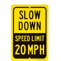 20 MPH Speed Limit Slow Down Sign 8" x 12" Aluminum